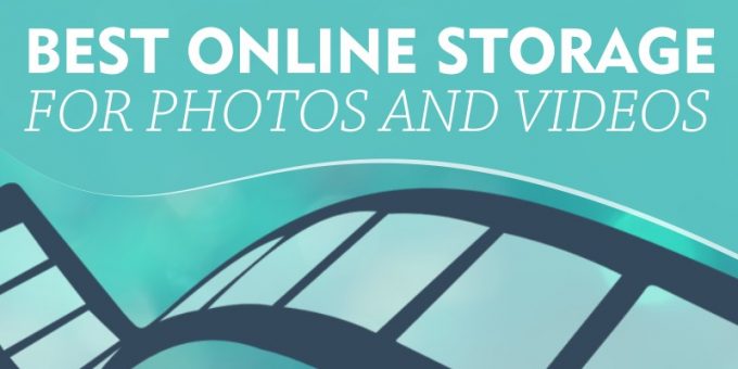 Best Online Storage for Photos and Videos as of January 2017