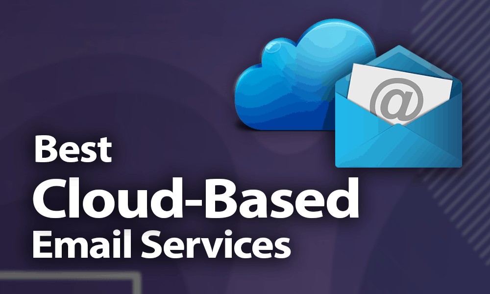 Best Email Services Of 2022 Cloud Based Mail For Everybody 2022