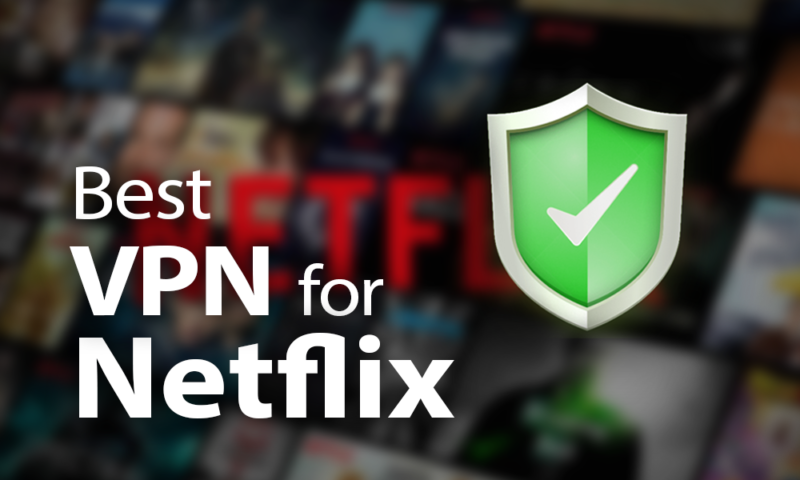 A Melhor VPN para Netflix: Nosso Top 5