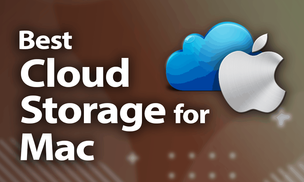 best cloud storage for transfering video from mac to