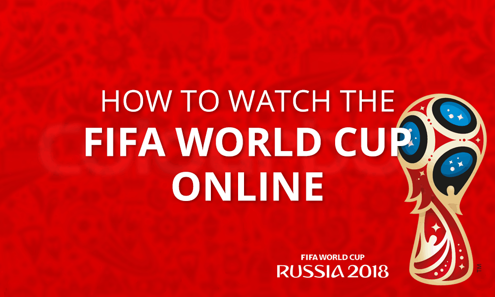 How to Watch the FIFA World Cup Online