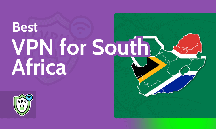 Best VPN for South Africa