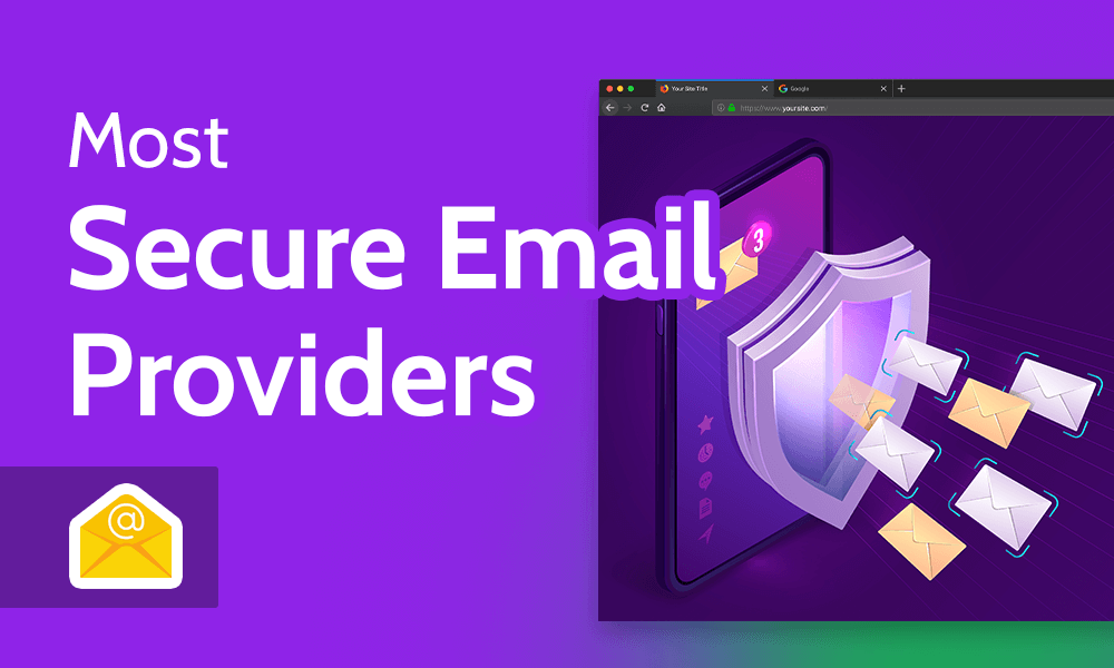 5 Best Secure Email Services for 100% Security in 2023 - Privacy Australia