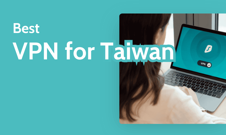 Best VPN for Taiwan