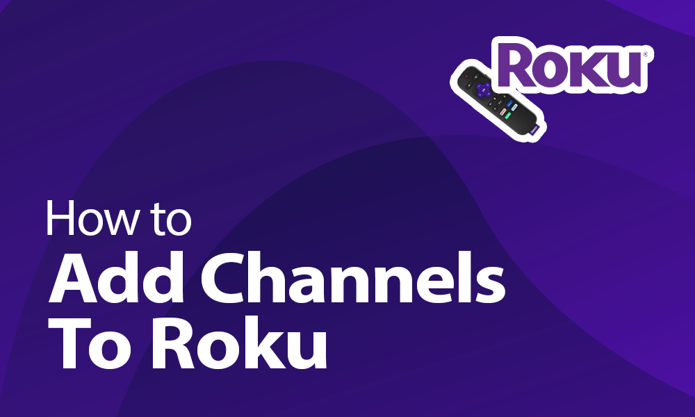 How To Add Channels To Roku in 2022 Endless Entertainment (2022)