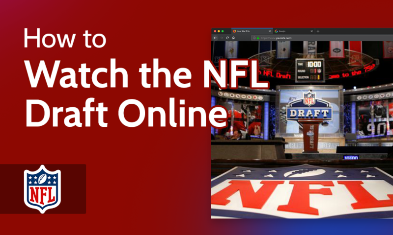 How to Watch the NFL Draft for Free (Round 4-7): Live Stream, Channels,  Schedule