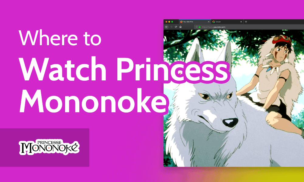 How & Where to Watch Princess Mononoke Online in 2024