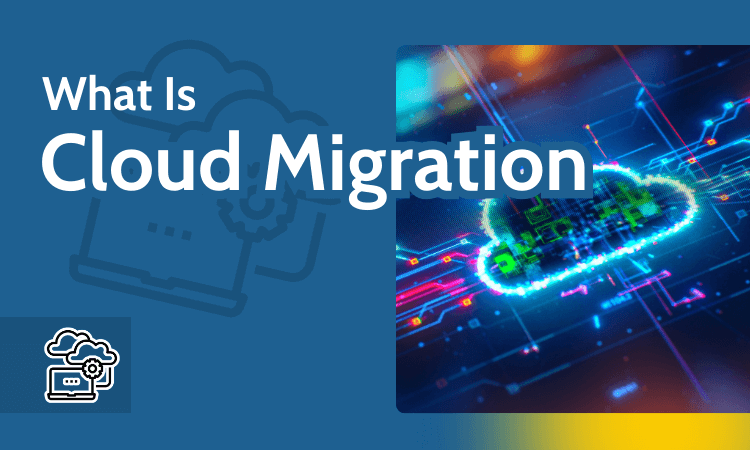 What is Cloud Migration