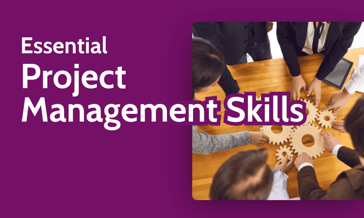 essential project management skills