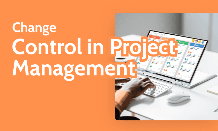 Change Control in Project Management