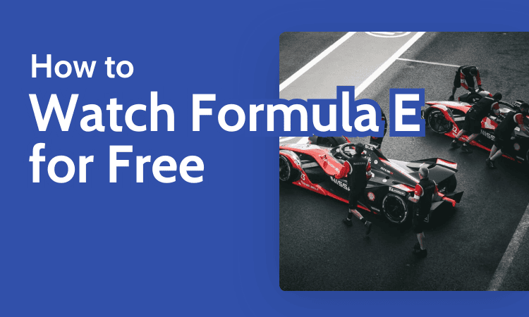 How to Watch Formula E for Free