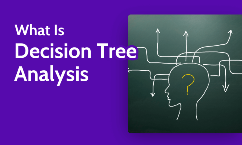 What Is Decision Tree Analysis