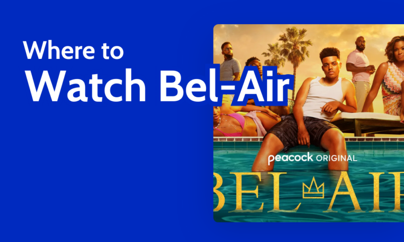 Where to Watch Bel-Air