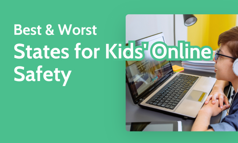 Best & Worst States for Kids' Online Safety