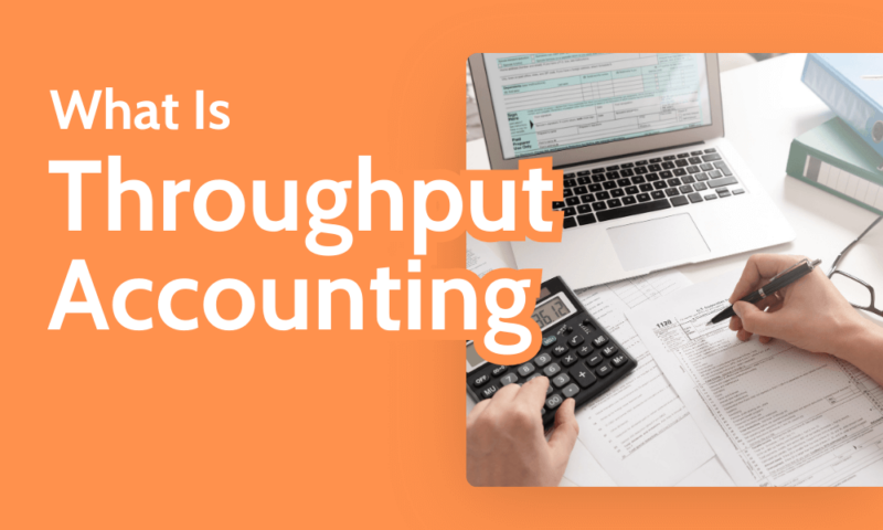 What Is Throughput Accounting