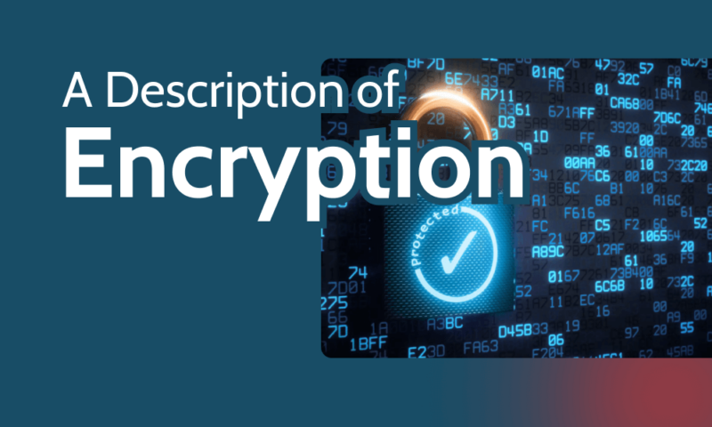 A Description of Encryption